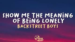 Download lagu Show Me The Meaning of Being Lonely - Backstreet Boys (Lyrics) mp3 Download lagu Show Me The Meaning of Being Lonely - Backstreet Boys (Lyrics) mp3