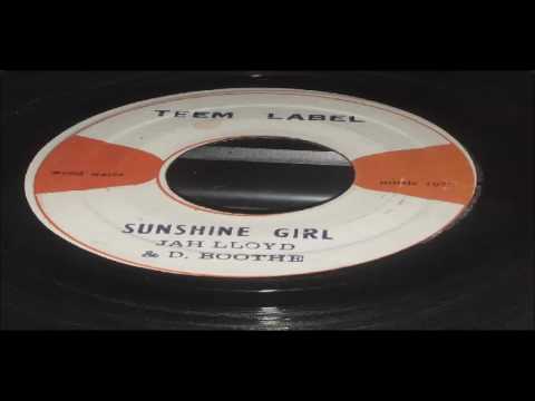 JAH LLOYD   AND D BOOTHE  SUNSHINE GIRL    TEEM LABEL