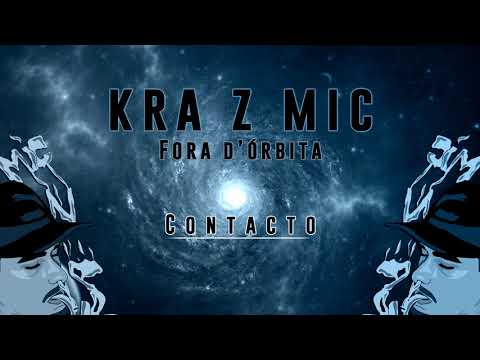 KRA Z MIC - CONTACTO ( Prod. BLUNTEDBEATZ)