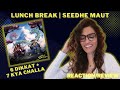 DIKKAT + KYA CHALLA (@SeedheMaut) REACTION/REVIEW! || LUNCH BREAK