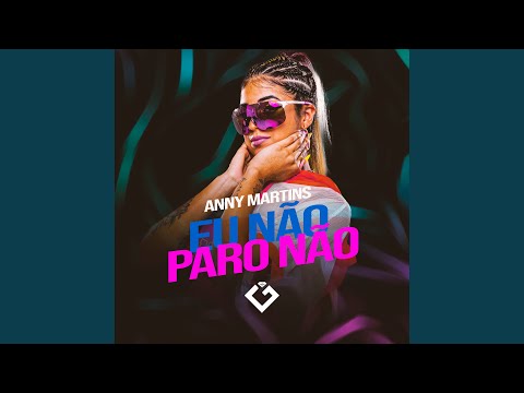 Eu Não Paro Não