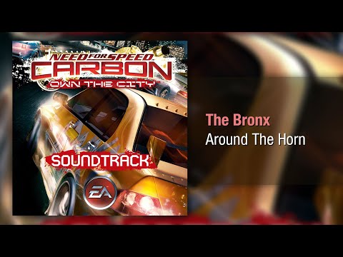 The Bronx - Around The Horn - Need for Speed: Carbon Own the City Soundtrack