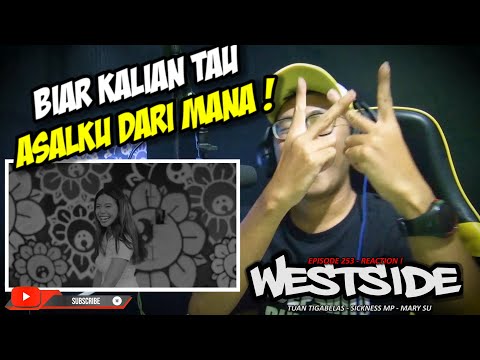 REACT TO TUAN TIGABELAS X SICKNESS MP X MARY SU - WESTSIDE