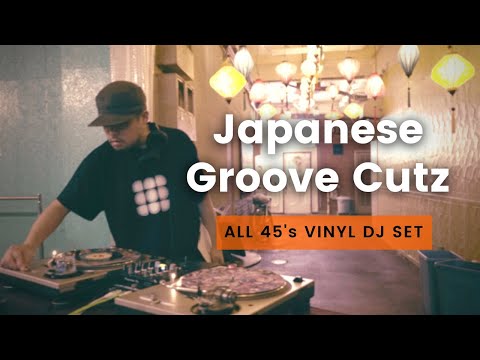FULL VINYL | Japanese Groove Cutz  | DJ KAZZMATAZZ | ALL 45's VINYL DJ SET
