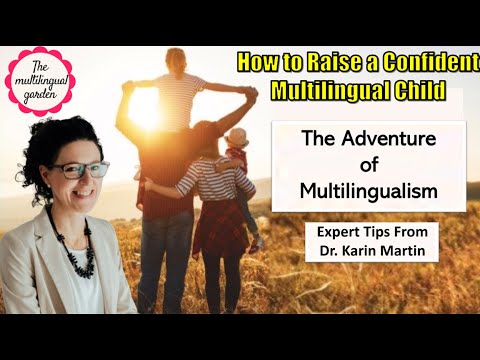 How to Raise a Confident Multilingual Child | Expert Tips from Dr. Karin Martin