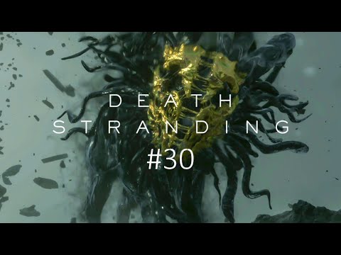 Death Stranding [PS4] Ep.30 Sisters' Connection / Four-Legged Beast BOSS