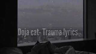 Doja cat- Trauma lyrics