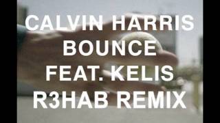 Calvin Harris - Bounce (R3hab Remix)