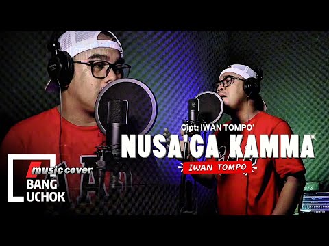 NUSA'GA KAMMA K.cipt : Abidin Syam /Iwan Tompo Cover : BANG UCHOK