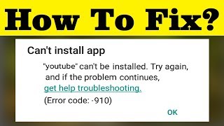 How To Fix (Error Code - 910) Cannot Install App On Google Playstore