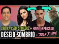 Dark Desire Review With And Without Spoilers FINAL THEORIES Season 2