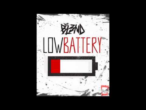 DJ BL3ND - Low Battery High Sound Quality