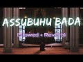 As Subhu Bada Heart Touching Nasheed Slowed Reverb Childhood Memories