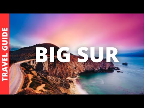 Big Sur California Travel Guide: 12 BEST Things To Do In Big Sur CA