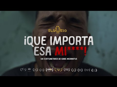 ¡Que Importa Esa M*****! (Cortometraje)