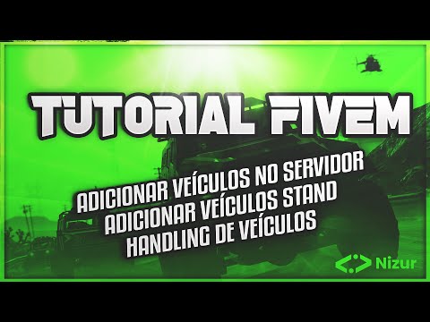 [FIVEM] HANDLING VEÍCULOS E COMO ADICIONAR VEÍCULOS AO SERVIDOR