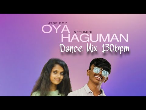 Tik tok trending Oya-Haguman-Dance-Mix(Nuba thama)