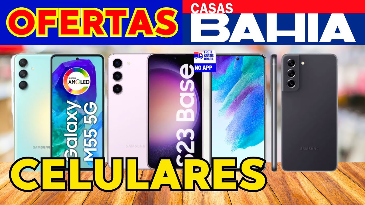 OFERTAS SMARTPHONE & CELULAR CASAS BAHIA - CELULARES CASAS BAHIA PROMOÇÃO.