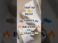 TOP 10 BEST SHOES BRAND IN INDIA WATCH MORE VIDEOS LIKES Short Viral Trending Top Foryou