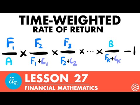 Time Weighted Rate of Return | Exam FM | Financial Mathematics Lesson 27 - JK Math