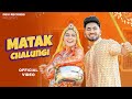 Matak Chalungi Sapna Choudhary Aman Jaji Raj Mawar Manisha Sharma Mukesh Jaji Gulshan M Ajay