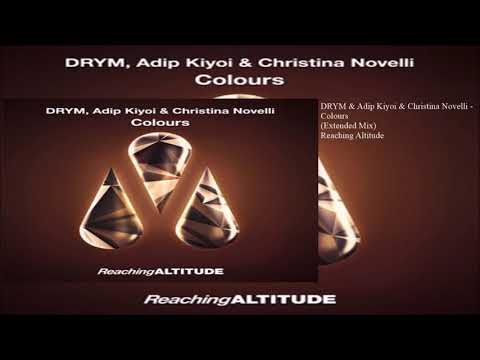DRYM & Adip Kiyoi & Christina Novelli - Colours (Extended Uplifting Mix)