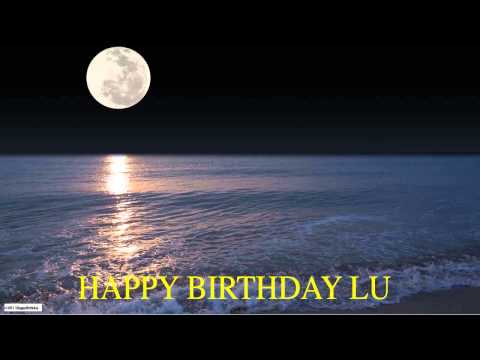 Lu  Moon La Luna - Happy Birthday