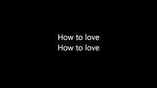 How to love (Lil Wayne)
