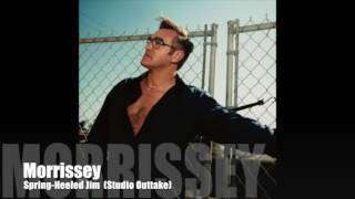 MORRISSEY - Spring-Heeled Jim (Studio Outtake)