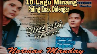 Download lagu 10 Lagu Minang Paling Enak didengar Norman Manday... mp3