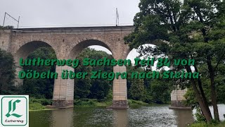 Lutherweg Sachsen Teil 34 von Döbeln über Ziegra nach Steina