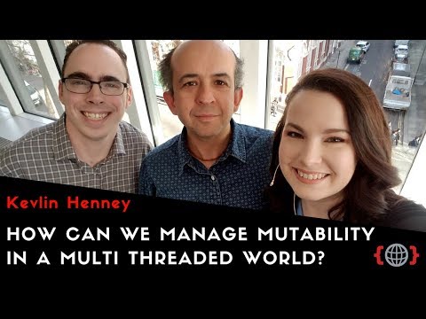 HOW CAN WE MANAGE MUTABILITY IN A MULTI THREADED WORLD? | Kevlin Henney