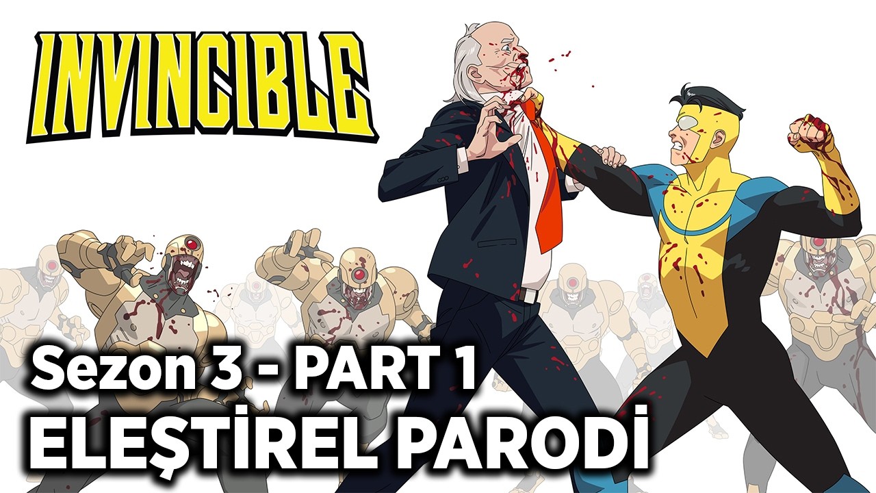 INVINCIBLE - SEZON 3 PART 1 - ELEŞTİREL PARODİ