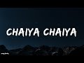 Chaiya Chaiya Lyrics