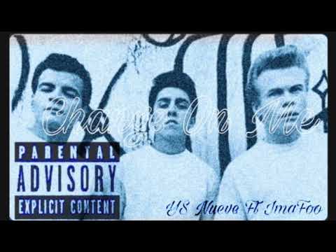 YS NUEVE - Change On Me Ft ImaFoo