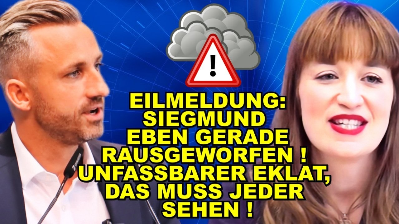 EIL: Siegmund EBEN RAUSGEWORFEN!