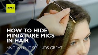 Video thumbnail for How to hide miniature microphones in hair by DPA Microphones A/S