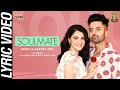 Soulmate (Official Lyric Video) Akull, Aastha Gill | Shivaleeka Oberoi | Valentines Day Song 2024
