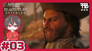 #3【たっくん】Assassin's Creed Black Flag Resynced アサシン クリード ブラック フラッグ RE:シンクロ【アクションRPG】