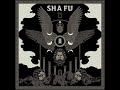 Sha Fu II Full Album 2023