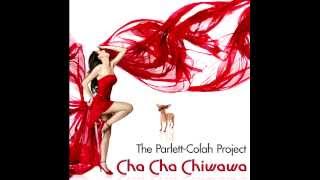 The Parlett-Colah Project - Cha Cha Chiwawa