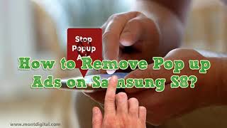 How Do I Stop Pop Up Ads on My Samsung