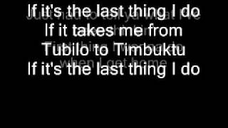 If it&#39;s the last thing I do by Montgomery Gentry