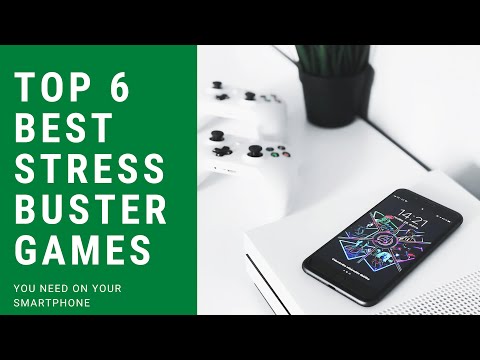 Top 6 Best Stress Buster Games You Need|Android,iOS | May 2020 |