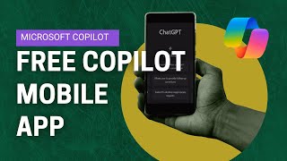 Free Copilot GPT 4 Mobile App: Ultimate Mobile AI-Assistant