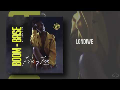 Pro-Tee - Londiwe (ft White Msindo & Dj Sandz Wae)