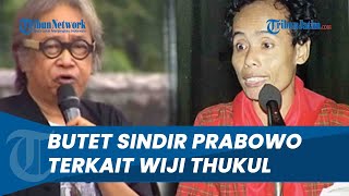 ''Wiji Thukul Hilang Yang Nyulik Malah Nyapres'', Butet Kartaredjasa Sindir Prabowo soal Wiji Thukul