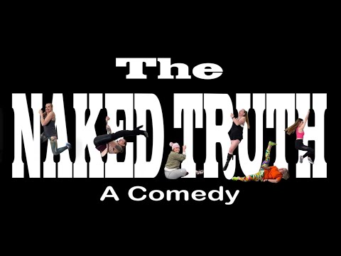 The Naked Truth Promo Trailer