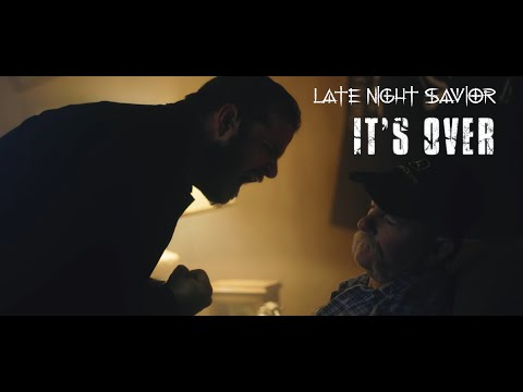"It's Over" by Late Night Savior - Official 4k Music Video