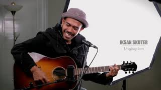Download lagu IKSAN SKUTER - UNGKAPKAN (Timeo Live Session) mp3